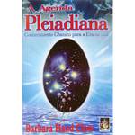 Livro - Agenda Pleiadiana, A: Conhecimento Cósmico para a Era da Luz