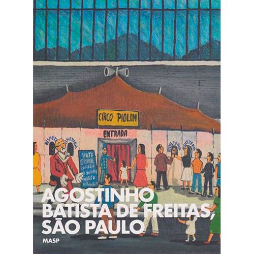 Livro - Agostinho Batista de Freitas, São Paulo