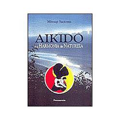 Livro - Aikidô e a Harmonia da Natureza