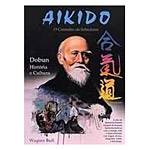 Livro - Aikido - o Caminho da Sabedoria - Dobun