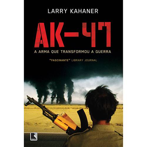 Livro - AK-47 - a Arma que Transformou a Guerra