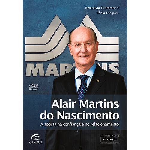 Livro - Alair Martins do Nascimento: a Aposta na Confiança e no Relacionamento