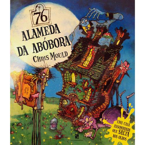 Livro - Alameda da Abóbora, 76 - uma Casa Assombrada que Salta Aos Olhos