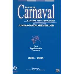 Livro - Album de Carnaval e Outras Festas Populares: Junina, Natal, Reveillon