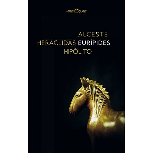 Livro - Alceste, Heraclidas Eurípides, Hipólito