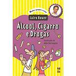 Livro - Álcool, Cigarro e Drogas
