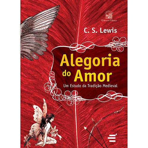 Livro - Alegoria do Amor: um Estudo da Tradição Medieval