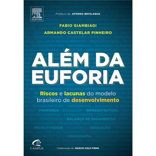 Livro - Além da Euforia: Riscos e Lacunas do Modelo Brasileiro de Desenvolvimento