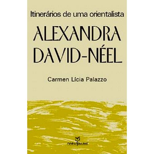 Livro - Alexandra David-Néel: Itinerários de uma Orientalista