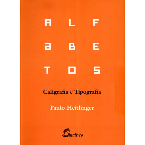 Livro - Alfabetos - Caligrafia e Tipografia
