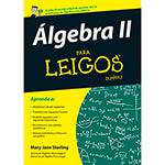 Livro - Álgebra II: para Leigos