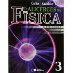Livro - Alicerces da Física, os - 3ª Série - Ensino Médio - Volume 3
