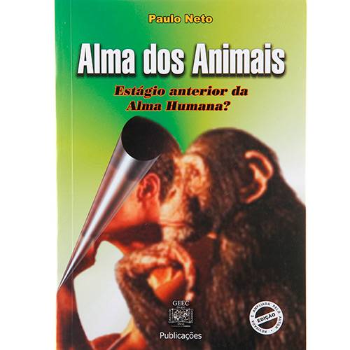 Livro - Alma dos Animais: Estágio Anterior da Evolução - Ano 2