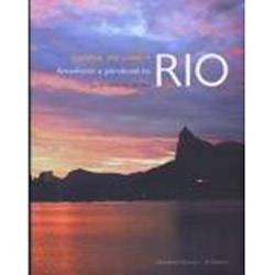 Livro - Amanhecer e Pôr-do-Sol no Rio: Daybreak And Sunset In Rio
