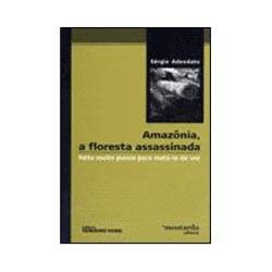 Livro - Amazônia, a Floresta Assassinada