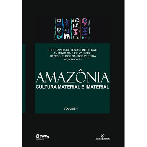 Livro - Amazônia: Cultura Material e Imaterial - Vol. 1