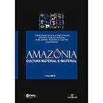 Livro - Amazônia 2: Cultura Material e Imaterial