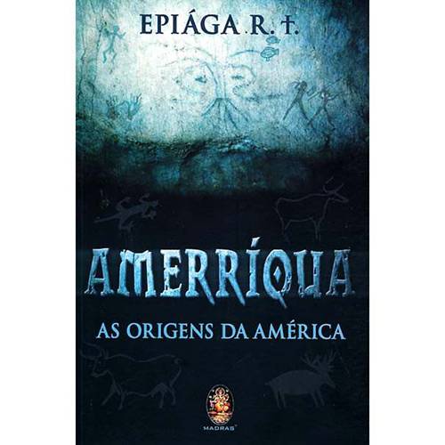 Livro - Amerríqua - as Origens da América