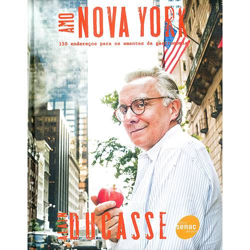 Livro - Amo Nova York: 150 Endereços para os Amantes da Gastronomia