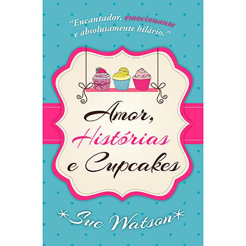 Livro - Amor, Histórias e Cupcakes
