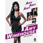 Livro - Amy, Amy, Amy - a História de Amy Winehouse