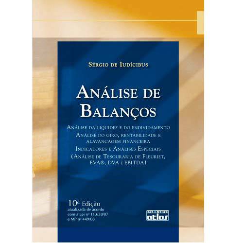 Livro - Análise de Balanços - Análise da Liquidez e do Endividamento, Análise do Giro, Rentabilidade e Alavancagem Financeira.