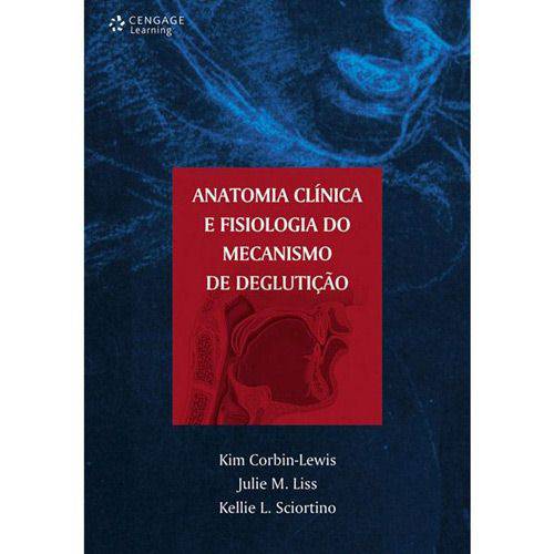 Livro - Anatomia Clínica e Fisiologia do Mecanismo de Deglutição