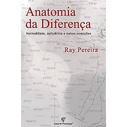 Livro - Anatomia da Diferença - Normalidade, Deficiência e Outras Invenções
