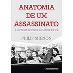 Livro - Anatomia de um Assassinato: a História Secreta da Morte de JFK