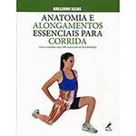 Livro - Anatomia e Alongamentos Essenciais para Corrida