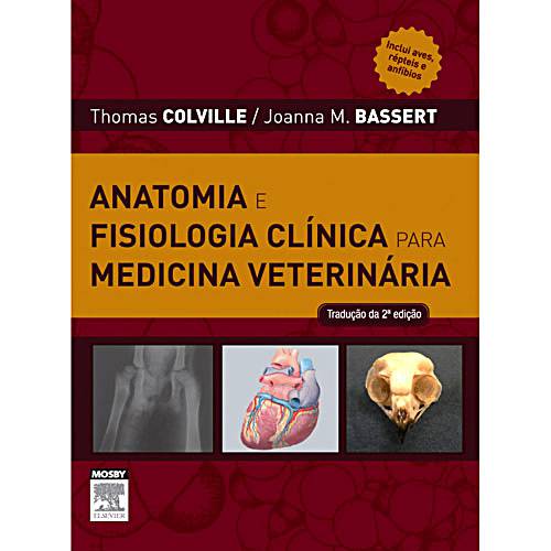 Livro - Anatomia e Fisiologia Clínica para Medicina Veterinária