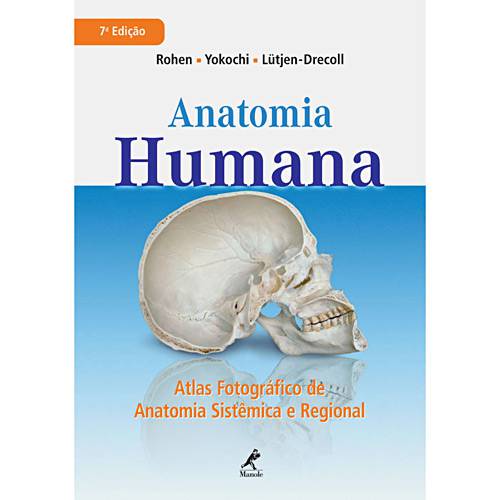 Livro - Anatomia Humana - Atlas Fotográfico de Anatomia Sistêmica e Regional