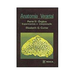 Livro - Anatomia Vegetal: Parte II - Órgãos, Experimentos e Interpretação
