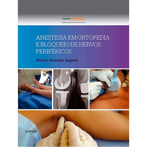 Livro - Anestesia em Ortopedia e Bloqueio de Nervos Periféricos