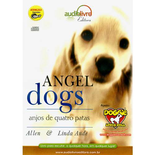 Livro - Angel Dogs - Anjos de Quatro Patas - Audiolivro