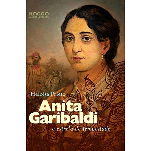 Livro - Anita Garibaldi: a Estrela da Tempestade