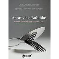 Livro - Anorexia e Bulimia: Conversando com as Famílias