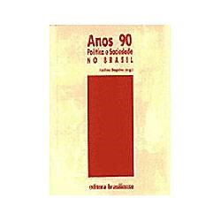 Livro - Anos 90 Politica e Sociedade no Brasil