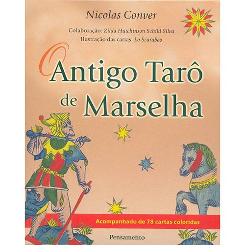 Livro - Antigo Tarô de Marselha: Acompanhado de 78 Cartas Coloridas