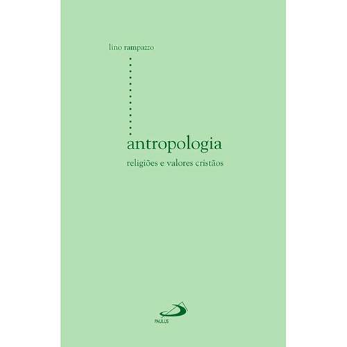 Livro - Antropologia: Religiões e Valores Cristãos