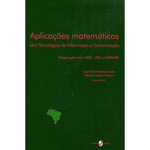 Livro - Aplicações Matemáticas com Tecnologias de Informação e Comunicação