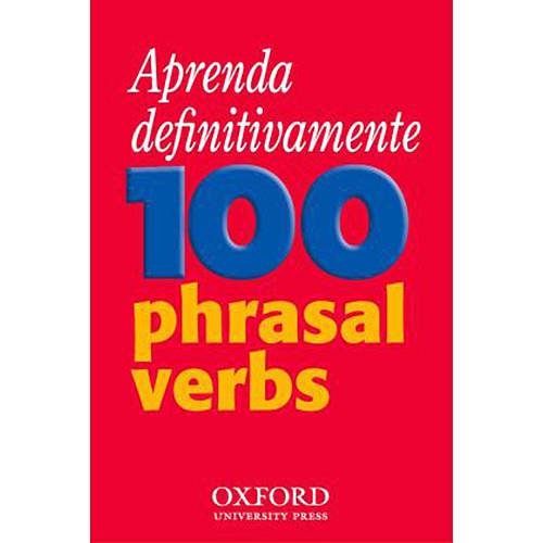 Livro - Aprenda Definitivamente 100 Phrasal Verbs
