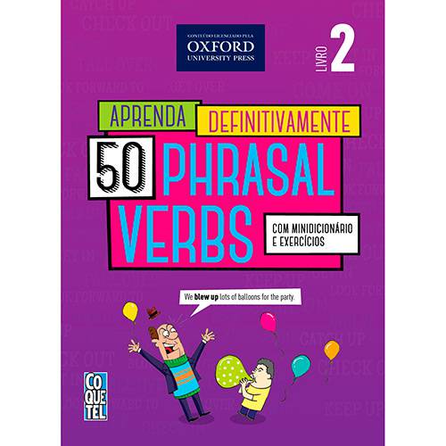 Livro - Aprenda Definitivamente 50 Phrasal Verbs - Vol. 2