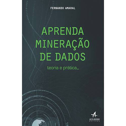 Livro - Aprenda Mineração de Dados: Teoria e Prática