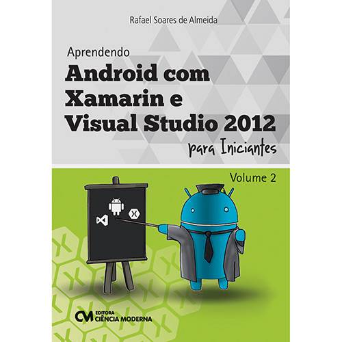 Livro - Aprendendo Android com Xamarin e Visual Studio 2012 para Iniciantes