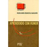 Livro - Aprendendo com Humor - Coleção Ideias Sobre Linguagem