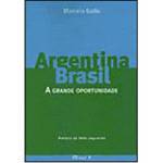 Livro - Argentina Brasil: a Grande Oportunidade