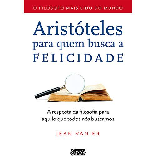 Livro - Aristóteles para Quem Busca a Felicidade
