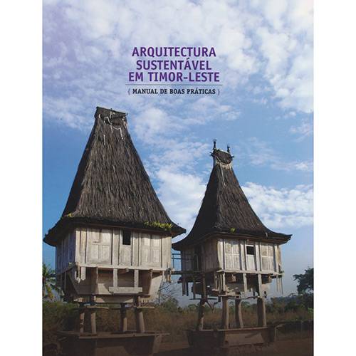 Livro - Arquitectura Sustentável em Timor-leste: Manual de Boas Práticas