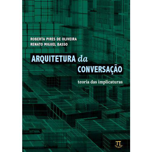 Livro Arquitetura da Conversação: Teoria das Implicaturas